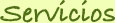 Servicios